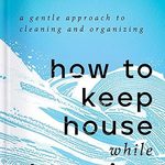 how to keep house while drowning